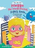 Cover: Maggie the Magnificent Fights Back - Flor Publishing LLC