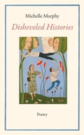 Cover: Disheveled Histories - Wet Cement Press