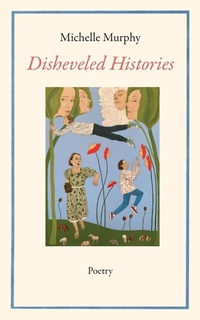 Enlarge image Cover: Disheveled Histories - Wet Cement Press