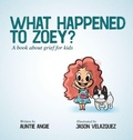 Cover: What Happened To Zoey? - Dreamshelf Press