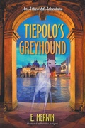 Cover: Tiepolo's Greyhound, an Artworld Adventure - Book Bogglers