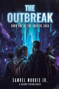 Enlarge image Cover: The Outbreak - Samuel Morris Jr.