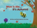Cover: Woe is Me...It's Autumn! - After Many Years, LLC