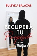 Cover: Recupera tu Proposito en un Mundo Confundido - Master Communicator