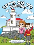 Cover: Let's Go to Bandon! - Ink Wonderland LLC