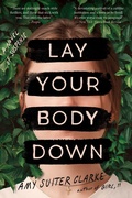 Cover: Lay Your Body Down - William Morrow Paperbacks