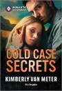 Cover: Cold Case Secrets - Harlequin Romantic Suspense