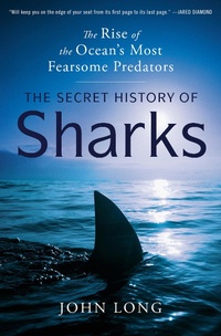 Abbildung von: The Secret History of Sharks - Ballantine Books Inc.
