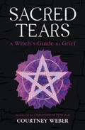 Cover: Sacred Tears - Llewellyn Publications,U.S.
