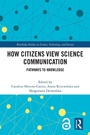 Cover: How Citizens View Science Communication - Taylor & Francis