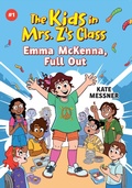 Cover: The Kids in Mrs. Z's Class: Emma McKenna, Full Out - Little, Brown Books for Young Readers