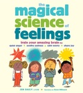 Cover: The Magical Science of Feelings - Storey Publishing, LLC