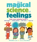 Cover: The Magical Science of Feelings - Storey Publishing LLC