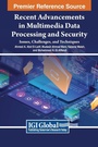 Cover: Recent Advancements in Multimedia Data Processing and Security - IGI Global