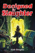 Cover: Designed for Slaughter (Agent of The Overlords, #1) - Rantings of a Wandering Mind, LLC