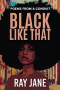 Cover: Black Like That - Ray Jane Productions LLC