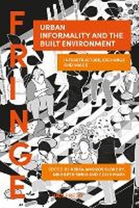 Enlarge image Cover: Urban Informality and the Built Environment - UCL Press