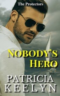Cover: Nobody's Hero (The Protectors, #4) - Panther Press