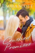 Cover: Crushed Promises (Monroe Family, #2) - Laura Scott