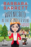 Cover: Wrenched at the Reindeer Run: A Florida Holiday Murder Mystery (Nailed It Home Reno Mysteries, #7) - Barbara Barrett