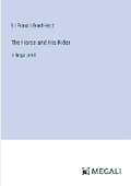 Cover: The Horse and His Rider - Megali Verlag