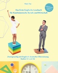 Cover: Lerne Englisch mit Dem Ersten Englischen Lesebuch f&uuml;r Kaufm&auml;nnische Berufe und Wirtschaft - Audiolego