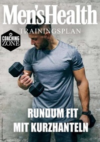 Abbildung von: MEN'S HEALTH Trainingsplan: Rundum fit mit Kurzhanteln in 8 Wochen - Motorbuch Verlag