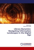 Cover: Library Dynamics: Navigating Information Landscapes in the Digital Age - LAP Lambert Academic Publishing