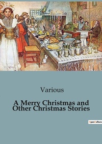 Abbildung von: A Merry Christmas and Other Christmas Stories - Culturea