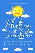 Cover: Flirting with Sunshine (Fun for the Holidays, #8) - J. Sterling