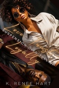Cover: Suspension of Disbelief (Love, Trust and Loyalty) - K.Renee Hart