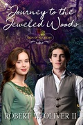 Cover: Journey to the Jeweled Woods (Sign of Alchemy) - Robert Oliver