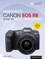 Cover: David Busch's Canon EOS R8 Guide to Digital Photography - Rocky Nook