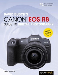 Abbildung von: David Busch's Canon EOS R8 Guide to Digital Photography - Rocky Nook
