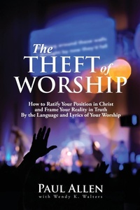 Enlarge image Cover: The Theft of Worship - Paul & Yvonne Allen