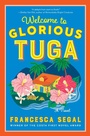 Cover: Welcome to Glorious Tuga - HarperCollins