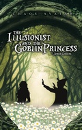 Cover: The Illusionist and the Goblin Princess - Tellwell Talent