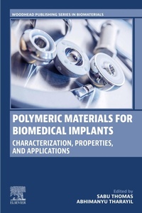 Abbildung von: Polymeric Materials for Biomedical Implants - Woodhead Publishing