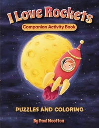 Enlarge image Cover: I Love Rockets Companion Activity Book - Paul Wootton