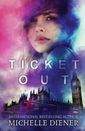 Cover: Ticket Out - Michelle Diener