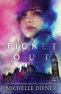 Enlarge image Cover: Ticket Out - Michelle Diener