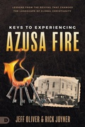 Cover: Keys to Experiencing Azusa Fire - Destiny Image