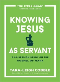 Enlarge image Cover: Knowing Jesus as Servant - Bethany House Publishers, a division of Baker Publishing Group
