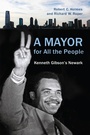 Cover: Mayor for All the People - Rutgers University Press