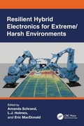 Cover: Resilient Hybrid Electronics for Extreme/Harsh Environments - CRC Press