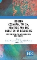 Cover: Rooted Cosmopolitanism, Heritage and the Question of Belonging - Routledge