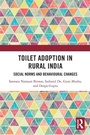 Cover: Toilet Adoption in Rural India - Routledge India