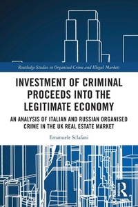 Abbildung von: Investment of Criminal Proceeds into the Legitimate Economy - Routledge
