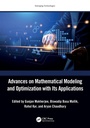 Cover: Advances on Mathematical Modeling and Optimization with Its Applications - CRC Press
