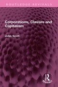 Cover: Corporations, Classes and Capitalism - Routledge
